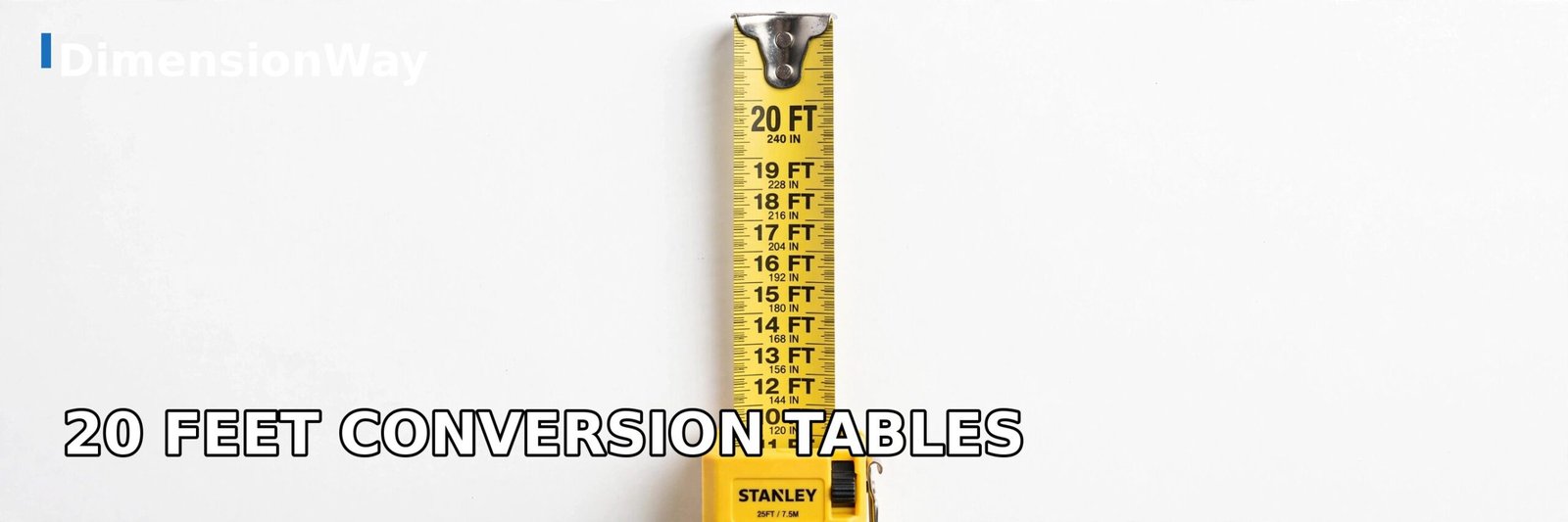 Photorealistic vertical measuring tape showing how tall 20 feet is in inches and feet