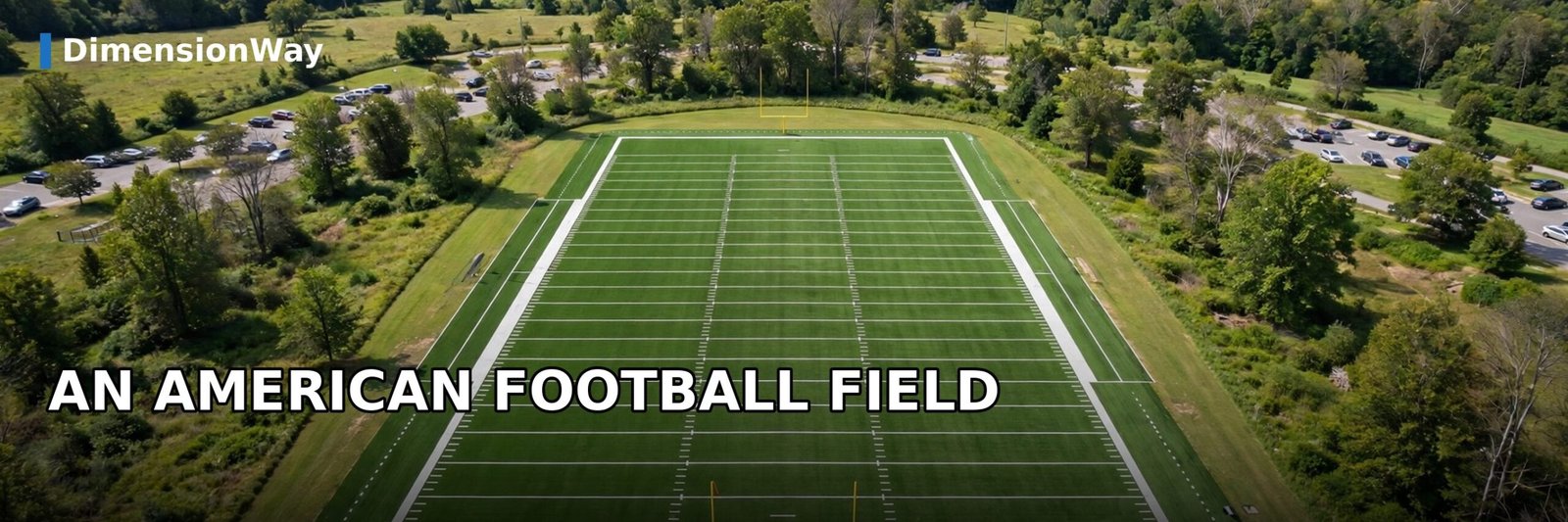 An American football field measuring exactly 100 yards from goal line to goal line.