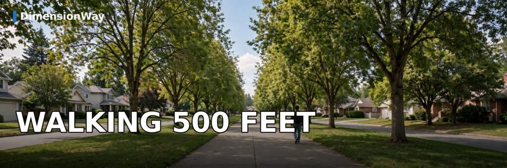 Person walking 500 feet in about 2 minutes