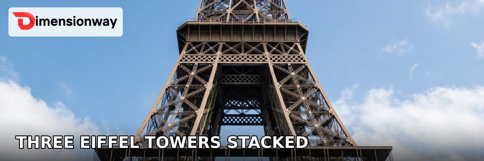 Eiffel Tower in Paris, three of which stacked reach just under one kilometer