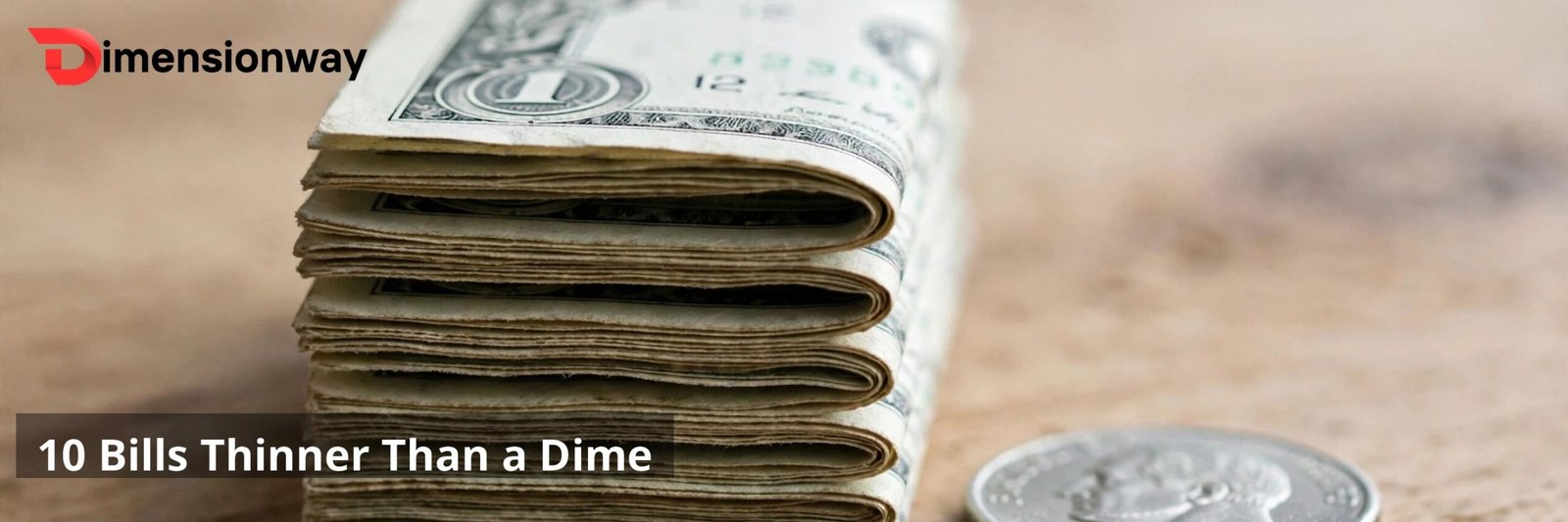 Stack of 10 dollar bills next to a dime, nearly the same thickness.