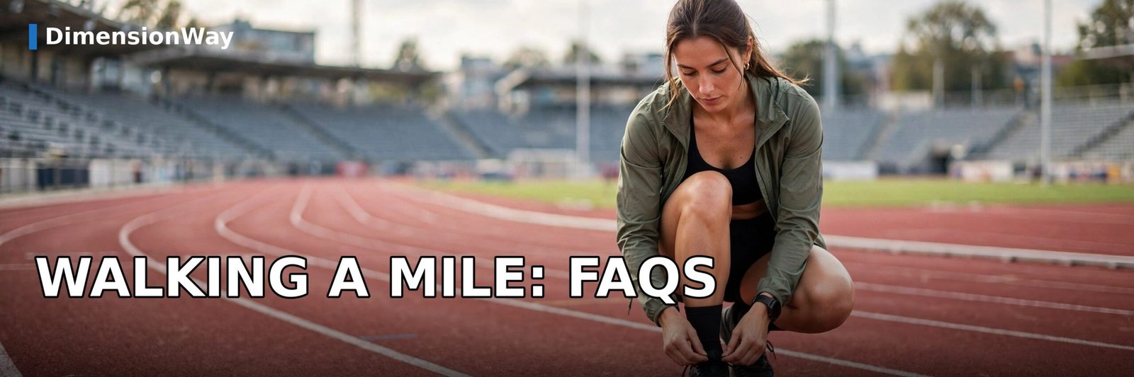Runner tying shoes on a track next to frequently asked questions about walking a mile